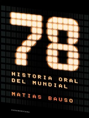 cover image of 78. Historia oral del Mundial